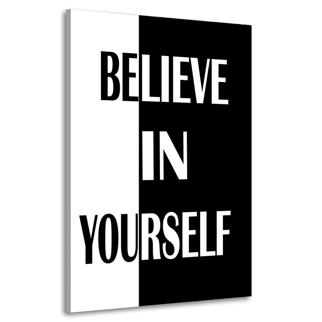 Wandbild Leinwandbild Believe in Yourself