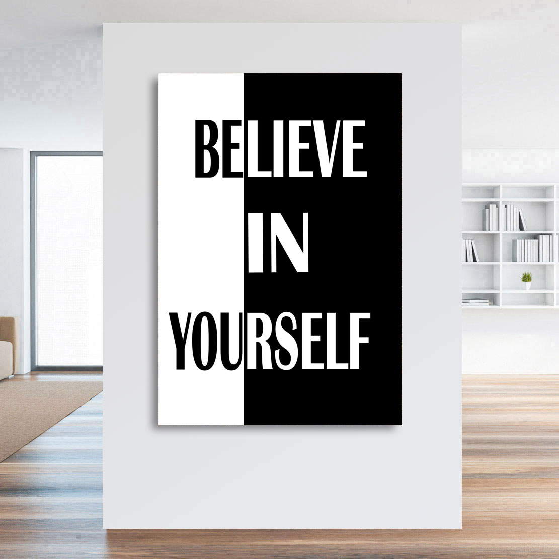 Wandbild Leinwandbild Believe in Yourself