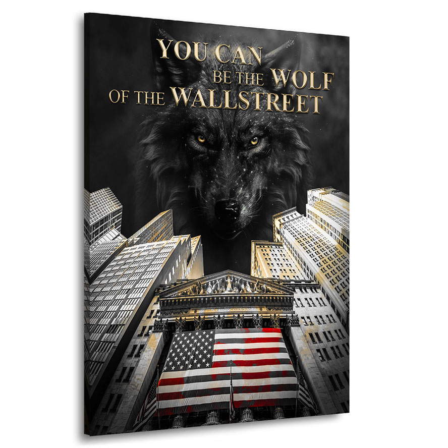 Motivations Leinwandbild You Can Wallstreet Wolf Black Style