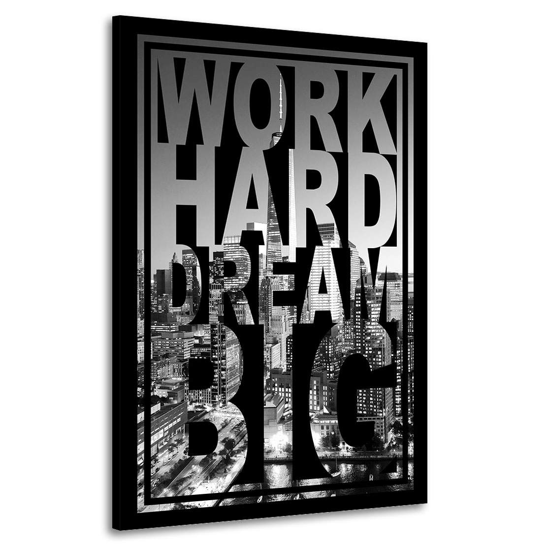 Wandbild Leinwandbild Work Hard Black and White Motivationsbild